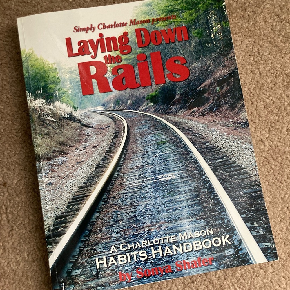 Laying Down the Rails Habit Handbook by Simply Charlotte Mason